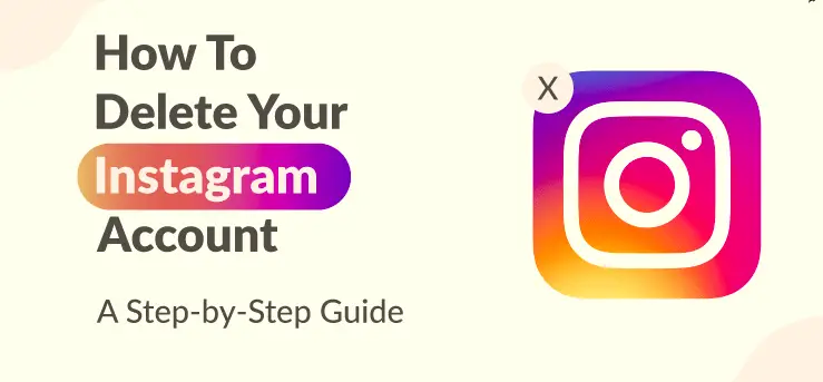 How to Delete an Instagram Account